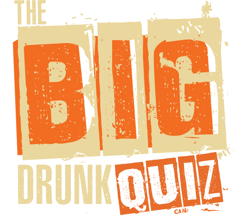 The Big Drunk Quiz